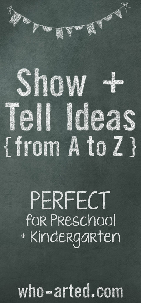 Show and Tell List from A to Z